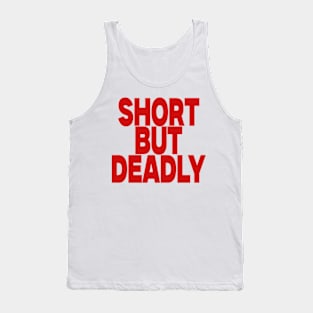 Short But Deadly Adult Unisex Black Sweatshirt! Crewneck Sweaters for Men and Women, Funny, Trendy, Plus size, Gift Idea Tank Top